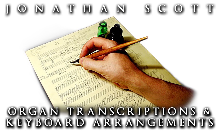 Mathis desillusion Slagter JONATHAN SCOTT ORGAN TRANSCRIPTIONS & KEYBOARD MUSIC ARRANGEMENTS